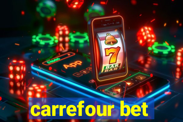 carrefour bet